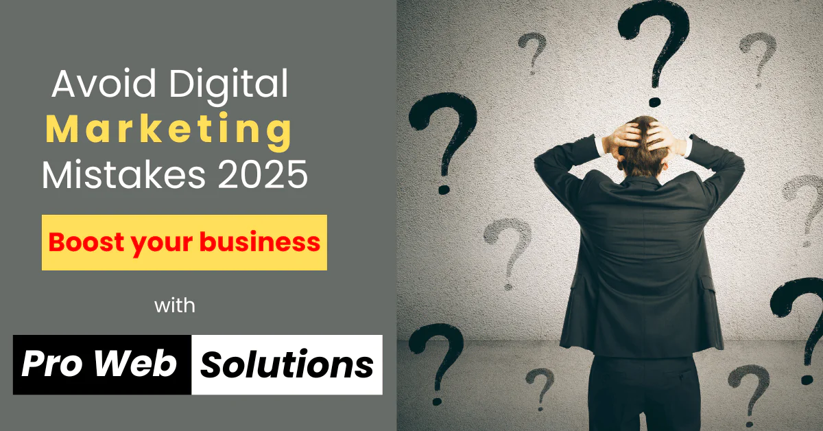 digital marketing mistakes 2025