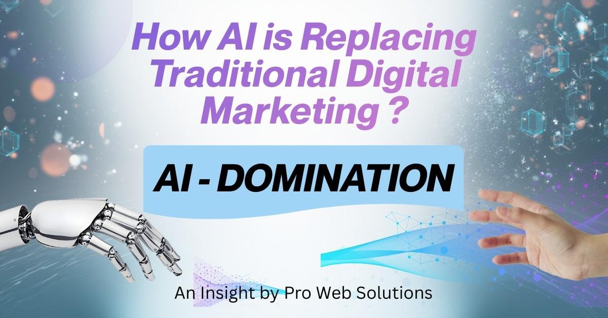 AI vs traditional digital marketing comparison by Pro Web Solutions - Mohali Punjab SEO agency